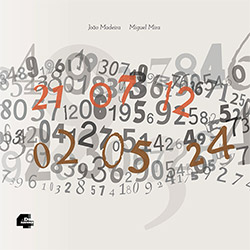 Madeira, Joao / Miguel Mira : 21 07 12 - 02 05 24