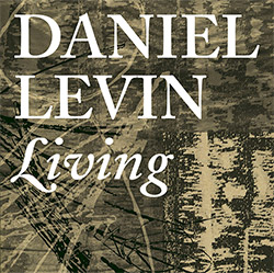 Levin, Daniel: Living
