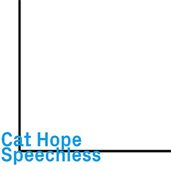 Hope, Cat: Speechless (ezz-thetics by Hat Hut Records Ltd) Hope, Cat: Speechless (ezz-thetics by Hat Hut Records Ltd)