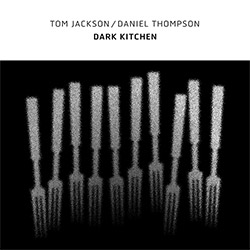 Jackson, Tom / Daniel Thompson: Dark Kitchen