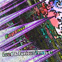 Expanse: Loud & Furious Tongues