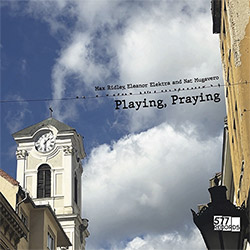 Ridley, Max / Eleanor Elektra / Nat Mugavero: Playing, Praying