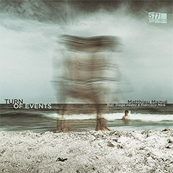 Mazue, Matthieu feat. Diego Hedez / Francisco Mela: Turn of Events