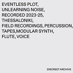 Eventless Plot: Unlearning Noise (Discreet Archive)