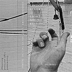 Lindorff-Ellery, Evan: Light Sound Falling [CASSETTE w/ DOWNLOAD]