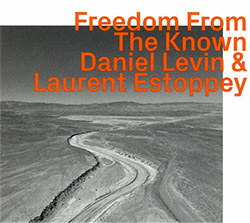 Levin, Daniel / Laurent Estoppey: Freedom From The Known