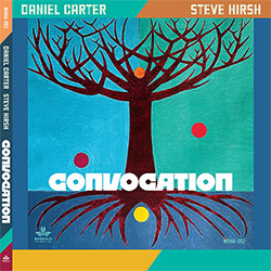 Carter, Daniel / Steve Hirsh: Convocation (Mahakala Music)