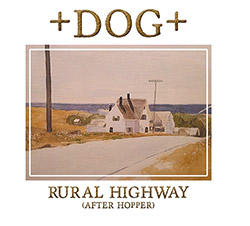 +DOG+: Rural Highway (After Hopper)