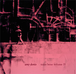 Denio, Amy: Tutto Bene Vol. II