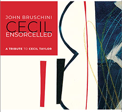 Bruschini, John: Cecil Ensorcelled (Bru Note)