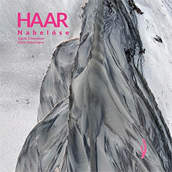 Nabelose (Elena Kakaliagou / Ingrid Schmoliner): Haar