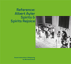 Ayler, Albert: Reference: Albert Ayler, Spirits & Spirits Rejoice [CD + POSTCARD]