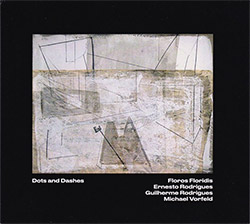 Floridis, Floros / Ernesto Rodrigues / Guilherme Rodrigues / Michael Vorfeld: Dots And Dashes