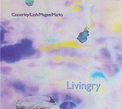 Casserley / Lash / Magee / Marks: Livingry (Creative Sources)
