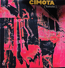 Cimota (Lonning / Reinertsen / Wiik / Haker Flaten / Hulbaekmo): [ˈkɪmɔtɑː] [VINYL]