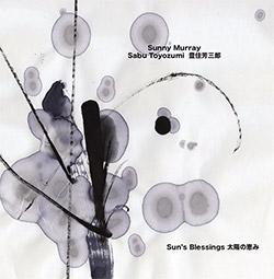 Murray, Sunny / Sabu Toyozumi: Sun's Blessings