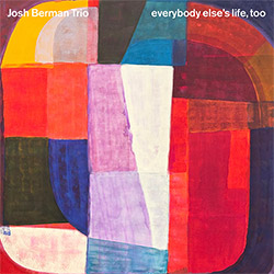 Berman, Josh Trio: Everybody Else