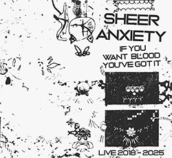 Sheer Anxiety: If You Want Blood You