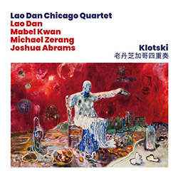 Dan, Lao Chicago Quartet: Klotski
