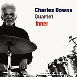 Downs, Charles Quartet (w / Paz / Saft / Morris): Inner