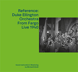 Ellington, Duke Orchestra: From Fargo Live 1940