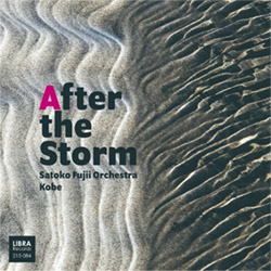 Fujii, Satoko Orchestra Kobe: After the Storm