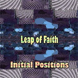 Leap Of Faith : Initial Positions