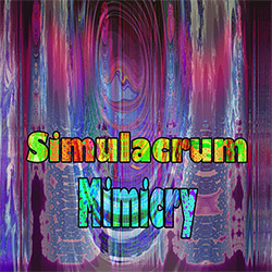 Simulacrum: Mimicry