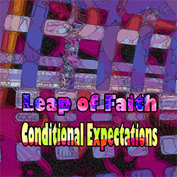 Leap Of Faith: Conditional Expectations