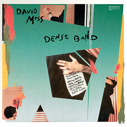 Moss, David: Dense Band (Remastered)