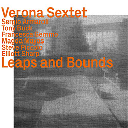 Verona Sextet (Armaroli / Buck / Gemmo / Mayas / Piccolo / Sharp): Leap And Bounds