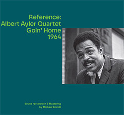 Ayler, Albert Quartet: Reference: Goin