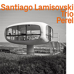 Lamisovski, Santiago Trio : Perel