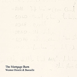 Olencki, Weston / Bascaille: The Mortgage Burn