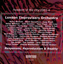 London Improvisers Orchestra: Responses, Reproduction & Reality (freedom of the city 2003-4) (Emanem)