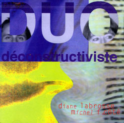 Labrosse, Diane / Michel F. Cote: Duo deconstructiviste (Ambiances Magnetiques)