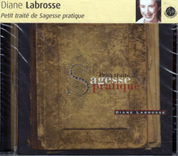 Labrosse, Diane: Petit traite de Sagesse pratique (Ambiances Magnetiques) Labrosse, Diane: Petit traite de Sagesse pratique (Ambiances Magnetiques)