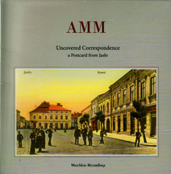 AMM (Prevost / Tilbury): Uncovered Correspondence: A Postcard From Jaslo (Matchless)