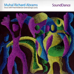 Abrams, Muhal Richard : SoundDance (Pi Recordings) Abrams, Muhal Richard : SoundDance (Pi Recordings)