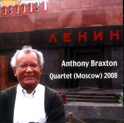 Braxton,  Anthony Quartet (Moscow) 2008: Composition 367b (Leo Records)