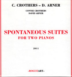 Crothers, Connie / David Arner: Spontaneous Suite For Two Pianos [4 CD Box Set]