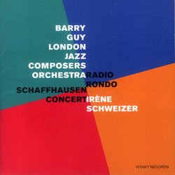 Barry Guy London Jazz Composers Orchestra With Irene Schweizer: Radio Rondo (Intakt)