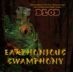 Blob: Earphonious Swamphony (Innova)