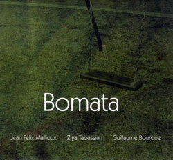 Bourque / Mailloux / Tabassian: Bomata (Malasartes)