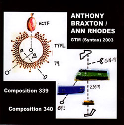 Braxton, Anthony / Ann Rhodes: GTM (Syntax) 2003 [2 CDs]