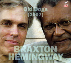 Anthony Braxton / Gerry Hemingway: Old Dogs (2007) (Mode Avant)