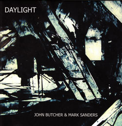 Butcher, John & Mark Sanders: Daylight (Emanem)