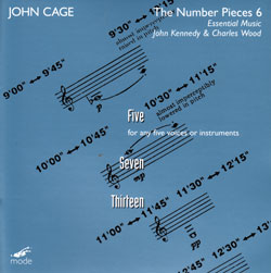 John Cage: The Number Pieces 6: Five; Seven; Thirteen (Mode)