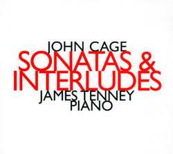 John Cage: Sonatas & Interludes: James Tenney, Piano (hat[now]ART)