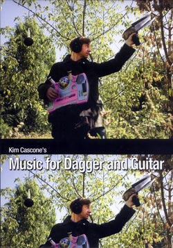 Kim Cascone: Music For Dagger And Guitar (Aural Terrains)